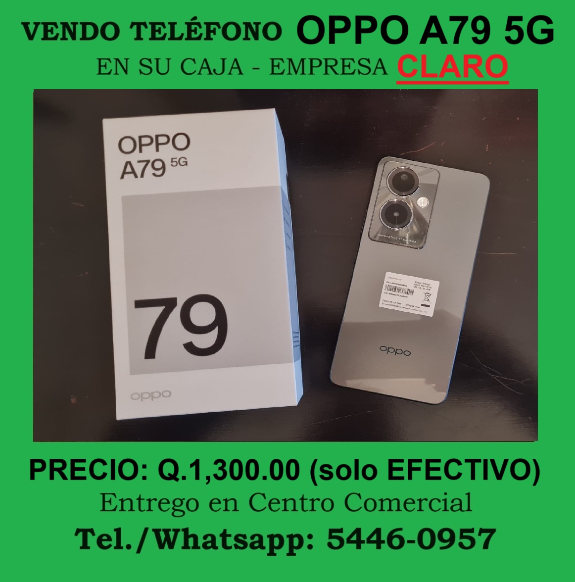 Vendo Celular OPPO A79 5G en caja - EMPRESA CLARO - Precio: Q.1,300